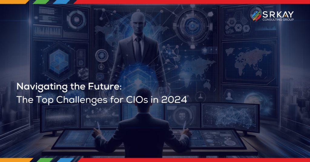 Navigating the Future: The Top Challenges for CIOs in 2024