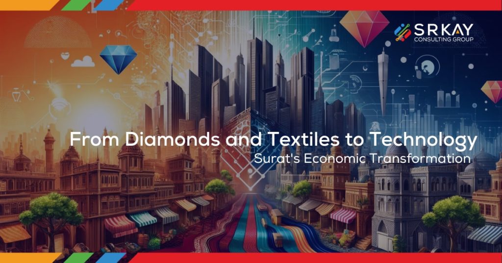 From Diamonds and Textiles to Technology: Surat’s Economic Transformation
