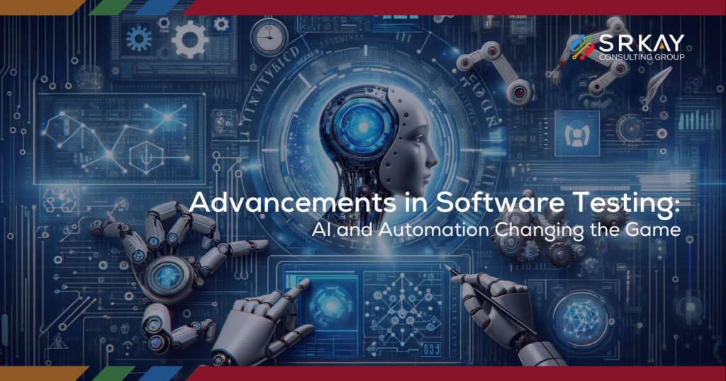 Advancements in Software Testing: AI and Automation Changing the Game