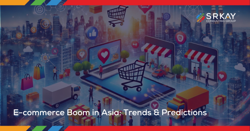 E-commerce Boom in Asia: Trends and Predictions
