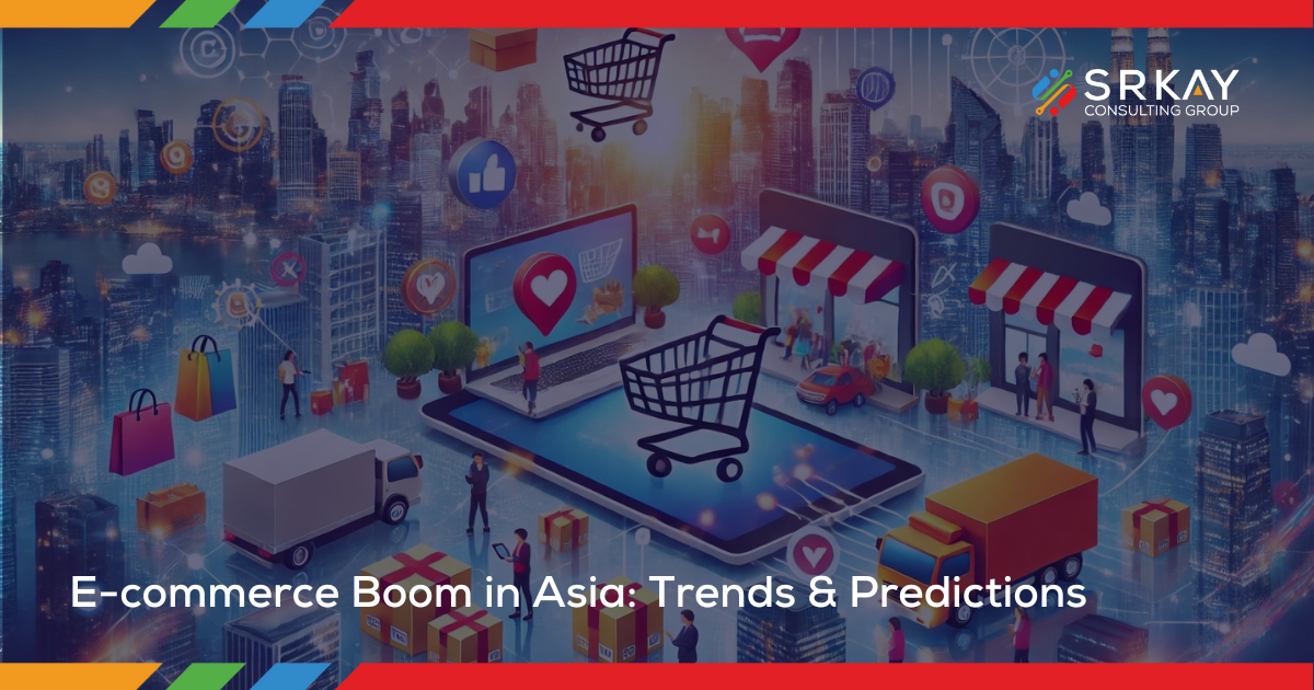 E-commerce Boom in Asia Trends & Predictions