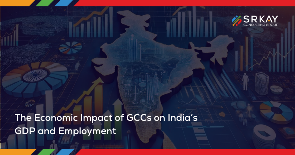 The Economic Impact of GCCs on India’s GDP and Employment