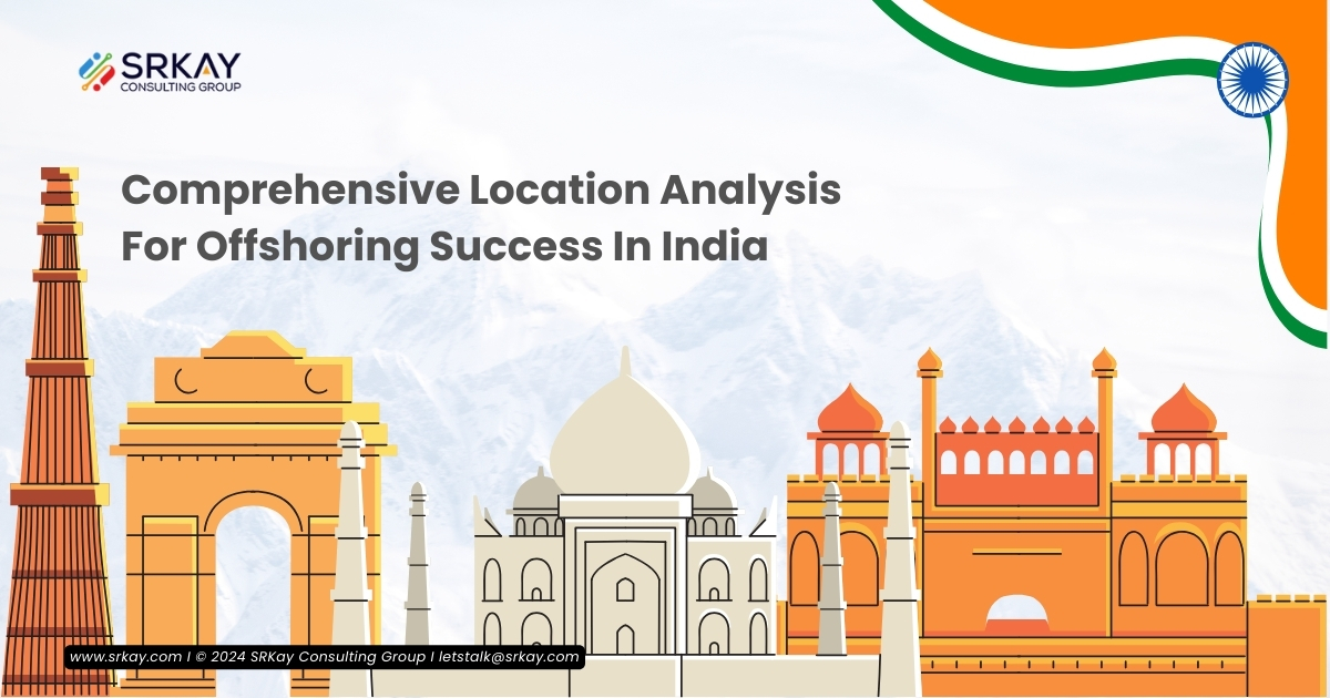 Comprehensive Location Analysis for Offshoring Success India