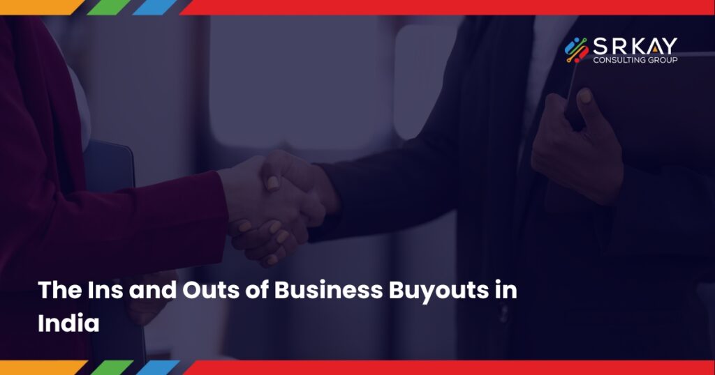 The Ins and Outs of Business Buyouts in India